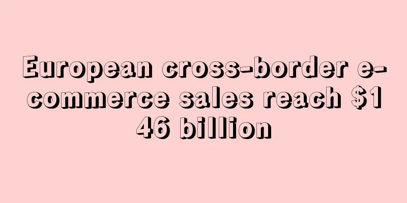 European cross-border e-commerce sales reach $146 billion