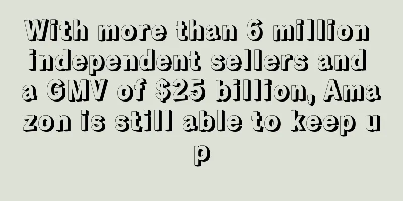 With more than 6 million independent sellers and a GMV of $25 billion, Amazon is still able to keep up