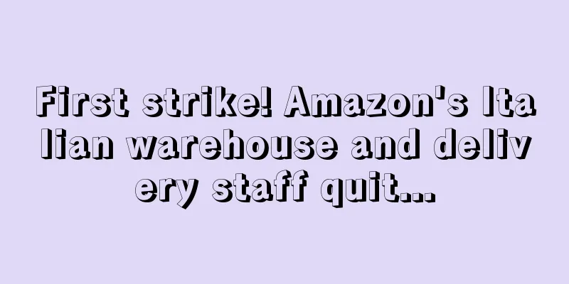 First strike! Amazon's Italian warehouse and delivery staff quit...
