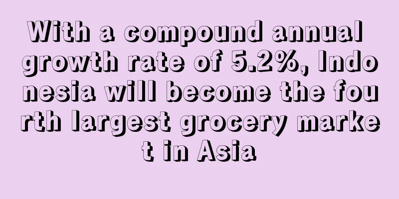 With a compound annual growth rate of 5.2%, Indonesia will become the fourth largest grocery market in Asia