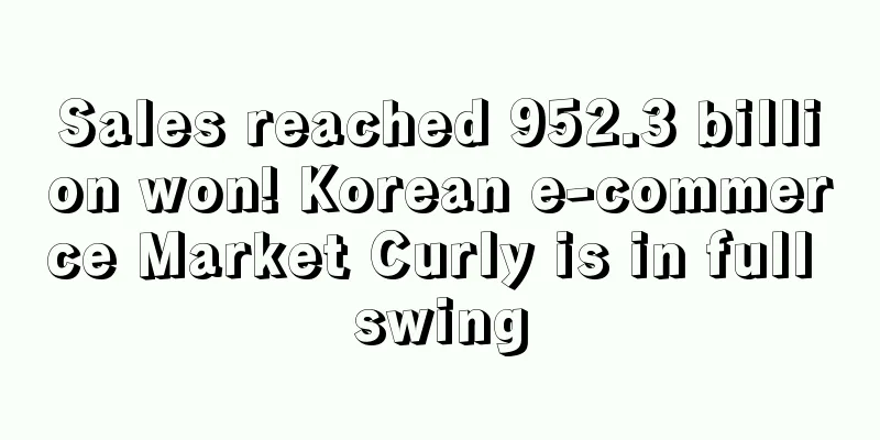 Sales reached 952.3 billion won! Korean e-commerce Market Curly is in full swing