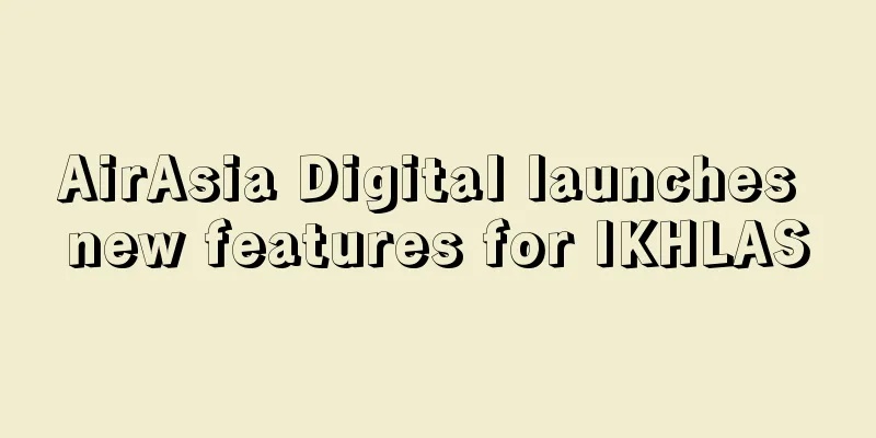 AirAsia Digital launches new features for IKHLAS