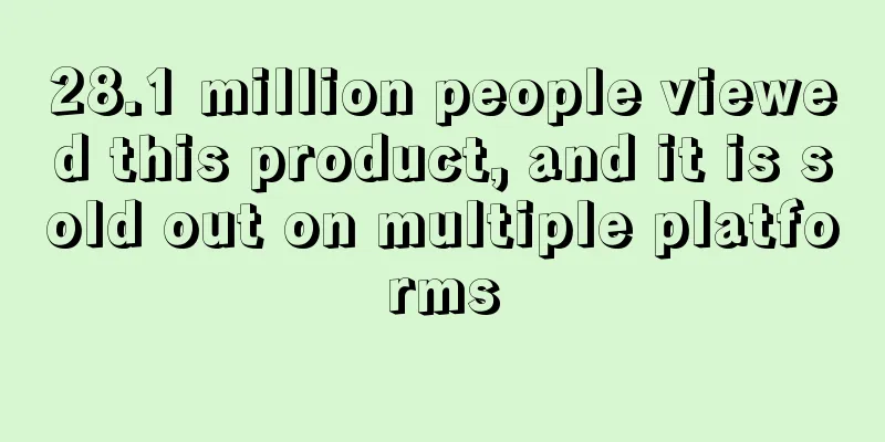 28.1 million people viewed this product, and it is sold out on multiple platforms