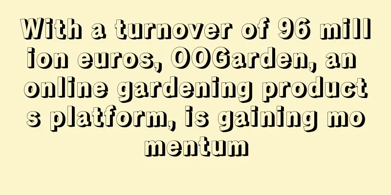 With a turnover of 96 million euros, OOGarden, an online gardening products platform, is gaining momentum