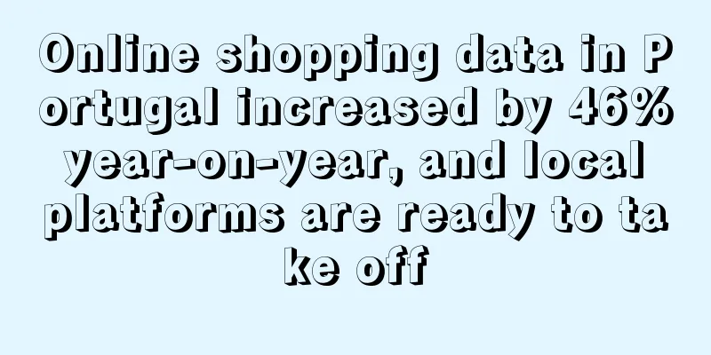 Online shopping data in Portugal increased by 46% year-on-year, and local platforms are ready to take off