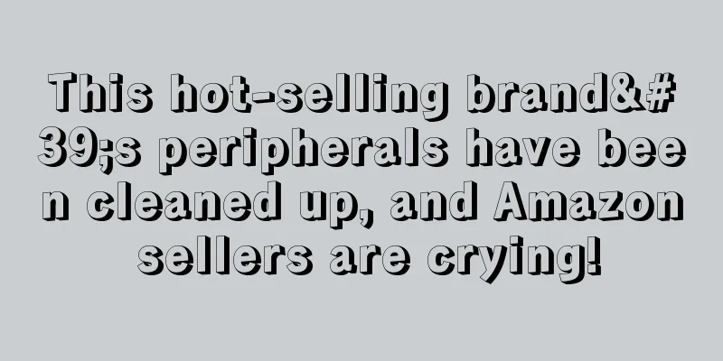This hot-selling brand's peripherals have been cleaned up, and Amazon sellers are crying!