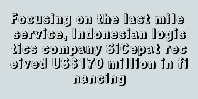 Focusing on the last mile service, Indonesian logistics company SiCepat received US$170 million in financing