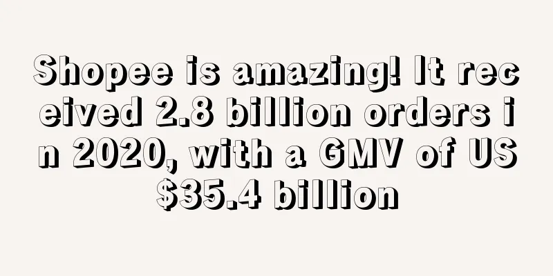 Shopee is amazing! It received 2.8 billion orders in 2020, with a GMV of US$35.4 billion