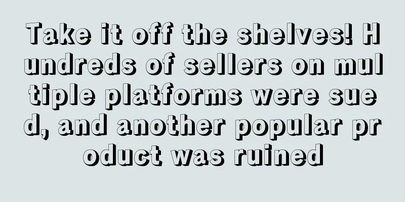 Take it off the shelves! Hundreds of sellers on multiple platforms were sued, and another popular product was ruined