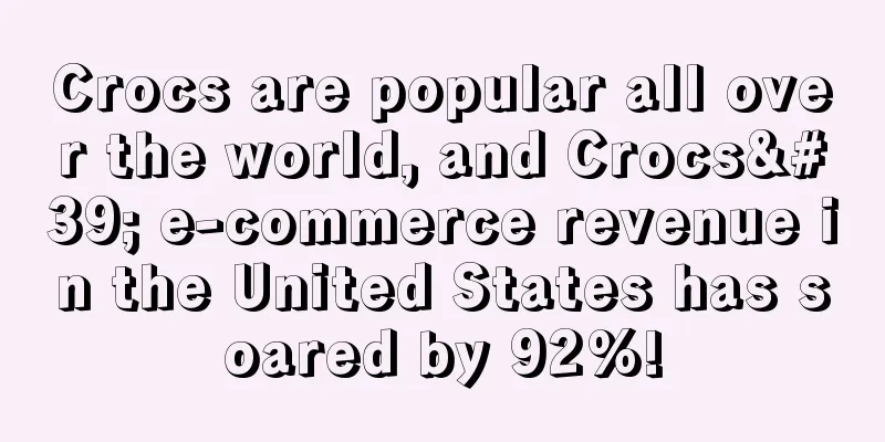 Crocs are popular all over the world, and Crocs' e-commerce revenue in the United States has soared by 92%!