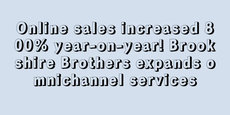 Online sales increased 800% year-on-year! Brookshire Brothers expands omnichannel services