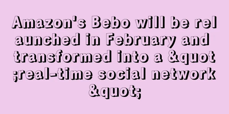 Amazon's Bebo will be relaunched in February and transformed into a "real-time social network"
