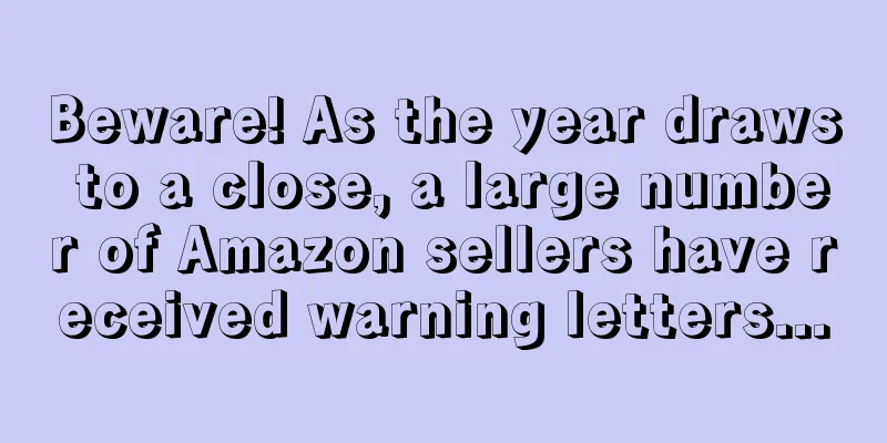 Beware! As the year draws to a close, a large number of Amazon sellers have received warning letters...