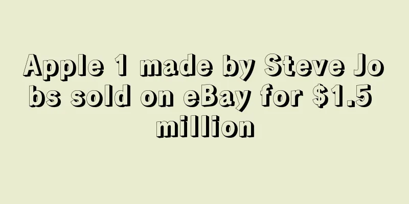 Apple 1 made by Steve Jobs sold on eBay for $1.5 million
