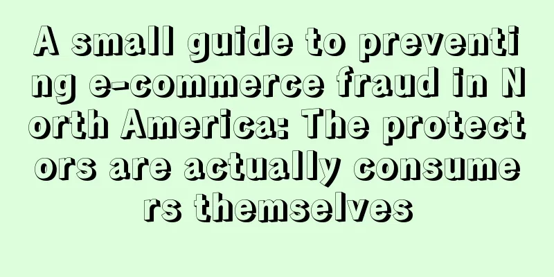A small guide to preventing e-commerce fraud in North America: The protectors are actually consumers themselves
